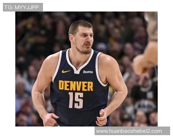 约基奇再创历史三双纪录掘金成功锁定西部第一名