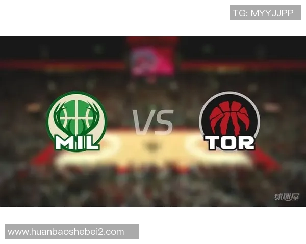 2019年猛龙对雄鹿精彩直播回顾与赛季分析全记录