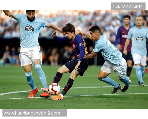 2020年塞尔塔对阵巴萨精彩比赛录像回顾与分析