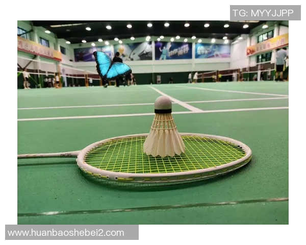 南京羽毛球队心理素质的变革与提升探讨热议羽毛球运动的未来发展 南京羽毛球队心理素质的变革与提升探讨热议羽毛球运动的未来发展